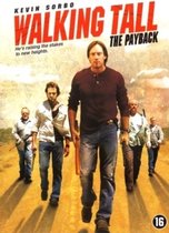 Walking Tall-Payback