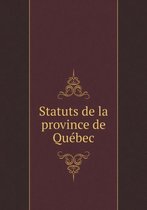 Statuts de la province de Quebec