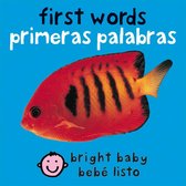 Bright Baby - Bilingual Bright Baby First Words / Primeras palabras