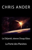 Le Dejante, Steeve Doug-Glass