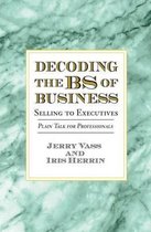 Decoding the Bs of Business, Selling to Executives