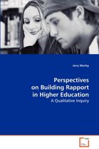Perspectives on Building Rapport in Higher Education