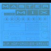 Master Mix, Vol. 2: Hip-Hop-Grooves-Breaks