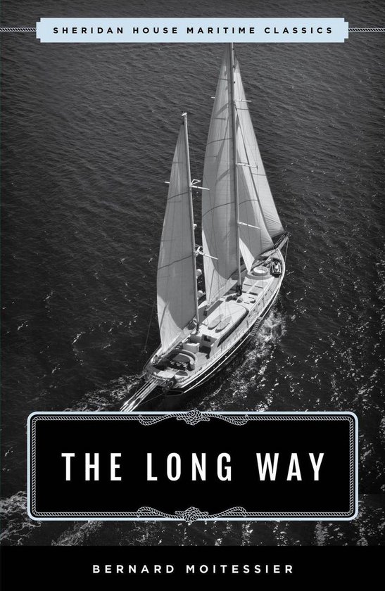 Sheridan House Maritime Classics The Long Way (ebook), Bernard