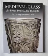 Medieval Glass for Popes, Princes and Peasants