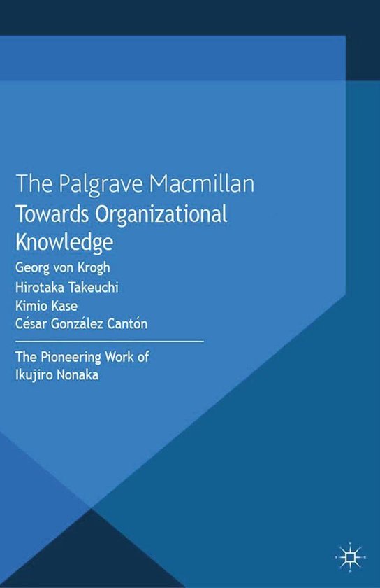 The Nonaka Series on Knowledge and Innovation - Towards Orga ... - cover