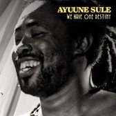 Ayuune Sule - We Have One Destiny (LP)