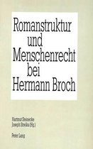 Romanstruktur Und Menschenrecht Bei Hermann Broch