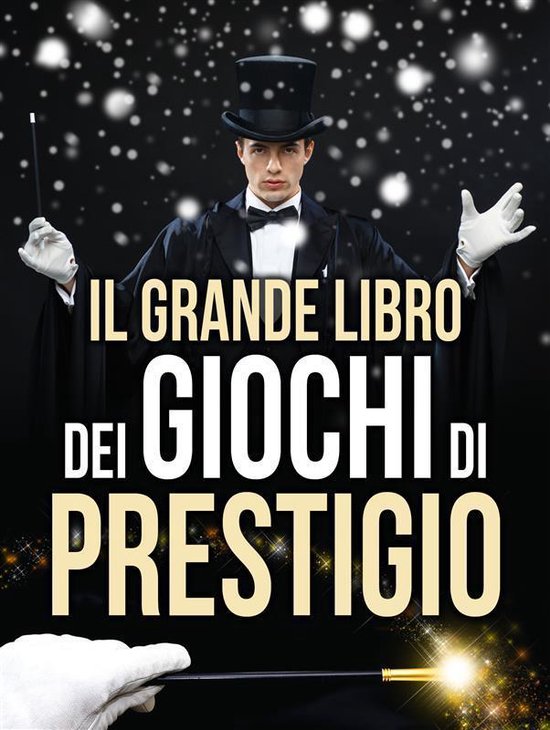 Il Grande Libro dei Giochi di Prestigio - cover