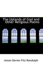 The Uplands of God and Other Religious Poems