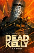 The Afterblight Chronicles - Dead Kelly