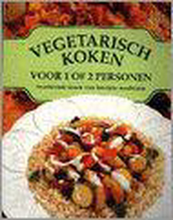 9789036610667 - Vegetarisch koken voor 1 of 2 personen