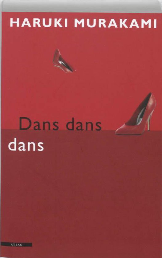 Boek met rode kaft 'Dans dans dans' door Haruki Murakami, met een rode pump en een rode schoen op de kaft.