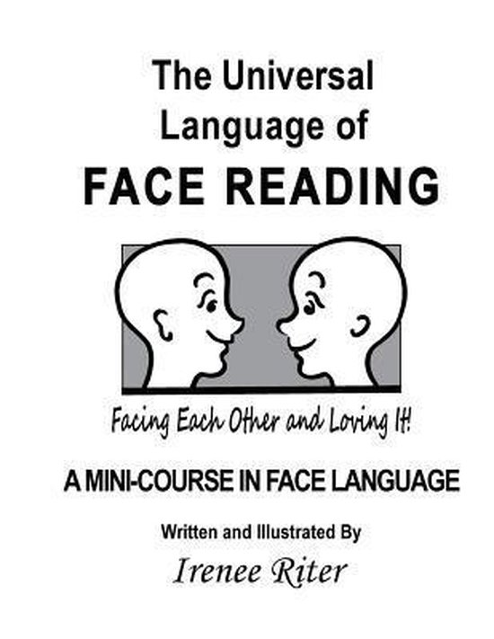 The Universal Language of Face Reading | 9781494744403 | Irenee Riter ...