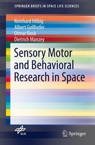 SpringerBriefs in Space Life Sciences - Sensory Motor and Behavioral Research in Space