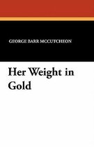 Her Weight in Gold