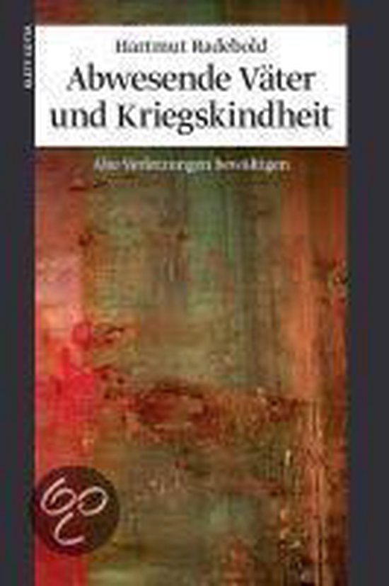 Abwesende Väter und Kriegskindheit - cover