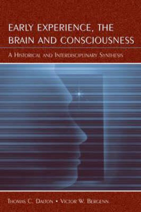 Early Experience, the Brain, and Consciousness - cover