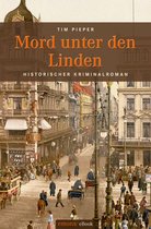 Historischer Kriminalroman - Mord unter den Linden