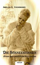 Die Schneekonigin - Almas Ganz Personliche Horrorschau