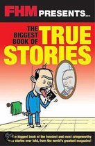 FHM  the Biggest Book of True Stories