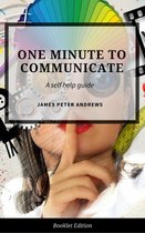 Self Help - One Minute to Communicate