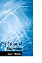 The Decline of Quakerism