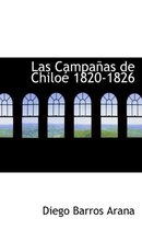 Las Campaapas de Chiloac 1820-1826