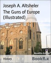 The Guns of Europe (Illustrated)