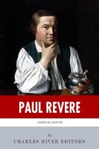 American Legends: The Life of Paul Revere