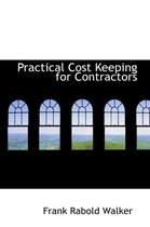 Practical Cost Keeping for Contractors