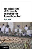 The Persistence of Reciprocity in International Humanitarian Law