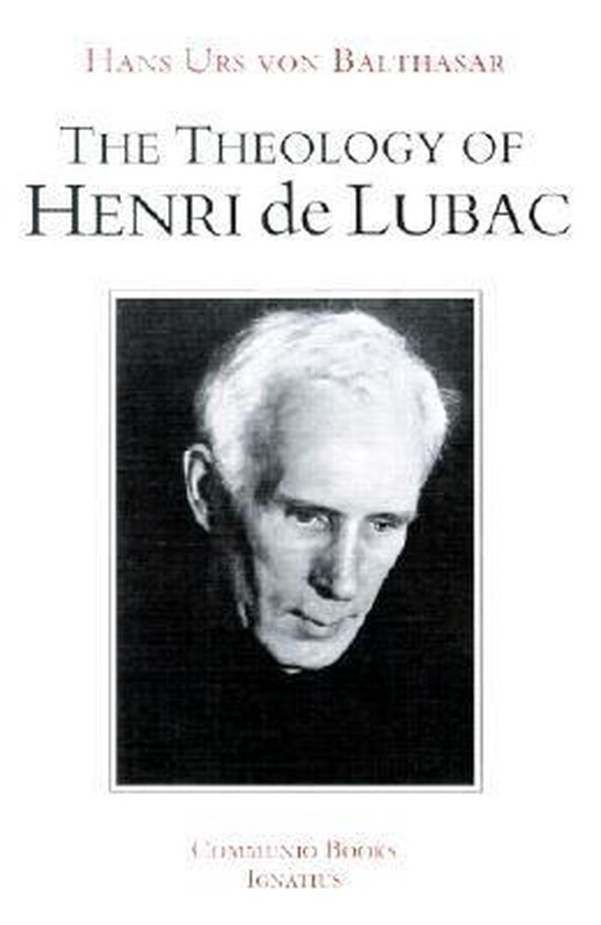 The Theology of Henri De Lubac