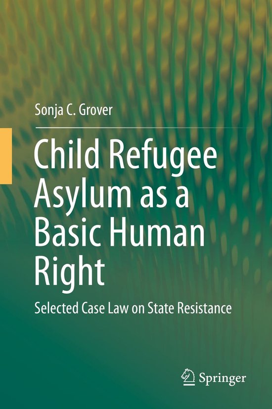 Law and Criminology (R0) - Child Refugee Asylum as a Basic H ... - cover