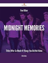 Few Other Midnight Memories Titles Offer So Much - 41 Things You Did Not Know