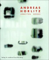 Andreas Horlitz Arbeiten / Works