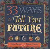 33 Ways to Tell Your Future