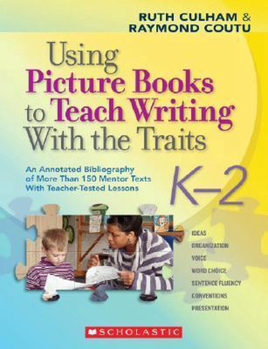Using Picture Books to Teach Writing With the Traits, K-2 - cover