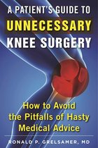 A Patient's Guide to Unnecessary Knee Surgery