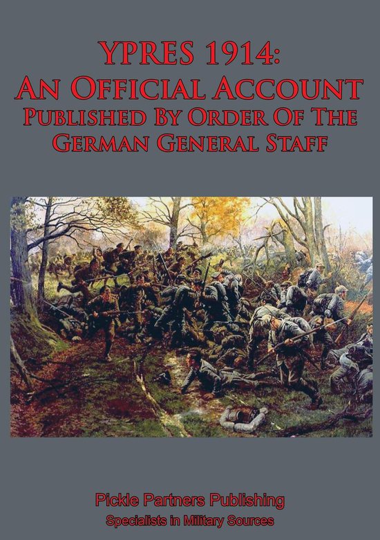 YPRES 1914: An Official Account Published By Order Of The Ge ... - cover