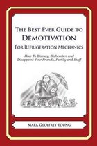 The Best Ever Guide to Demotivation for Refrigeration Mechanics
