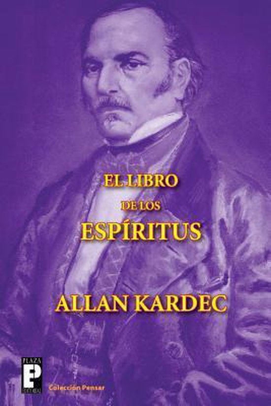 Portrait d'Allan Kardec, avec le titre "EL LIBRO DE LOS ESPÍRITUS" en lettres jaunes.