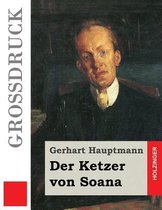 Der Ketzer von Soana (Grossdruck)