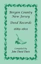 Bergen County, New Jersey Deed Records, 1689-1801
