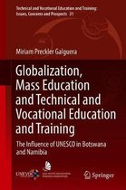 Globalization Mass Education and Technical and Vocational Education and Trainin