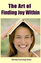 The Art of Finding Joy Within
