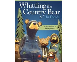Whittling The Country Bear & His Friends