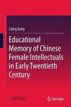 Educational Memory of Chinese Female Intellectuals in Early Twentieth Century