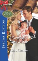 Texas Rescue - A Cowboy's Wish Upon a Star