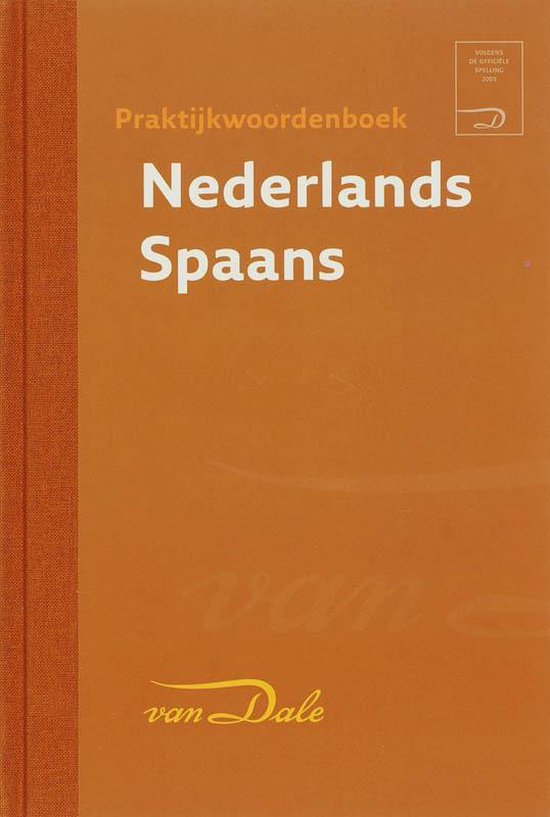 Cover van het boek 'Van Dale praktijkwoordenboek Nederlands Spaans'